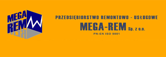 Banner PRZEDSIĘBIORSTWO REMONTOWO - USŁUGOWE "MEGA - REM" sp. z o.o.